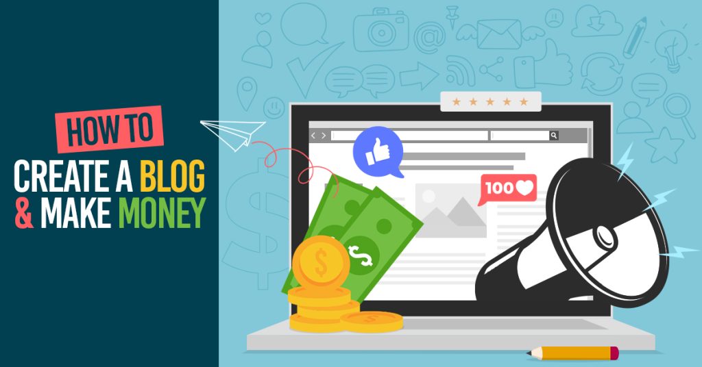 How to Create a Blog for Free and Make Money